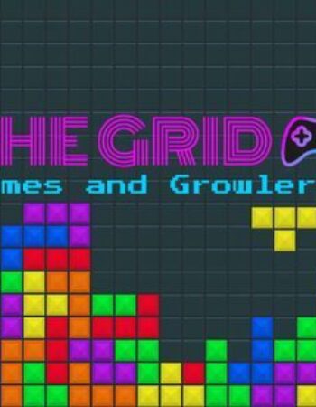 The Grid: Games and Growlers